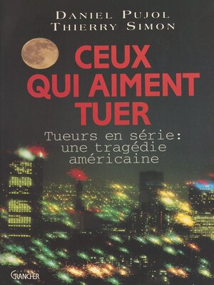 cover image of Ceux qui aiment tuer
